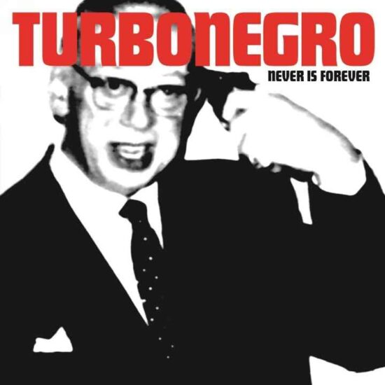 turbonegro never is forever 1.jpg