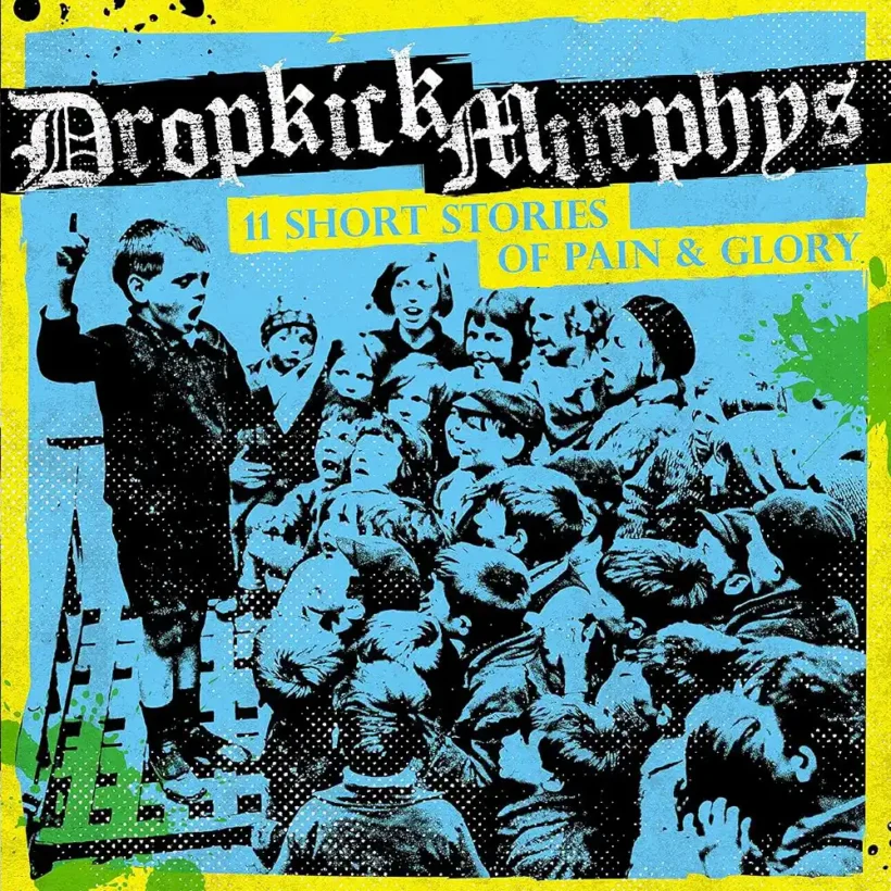 dropkick murphys 11 short stories of pain and glory 1 webp