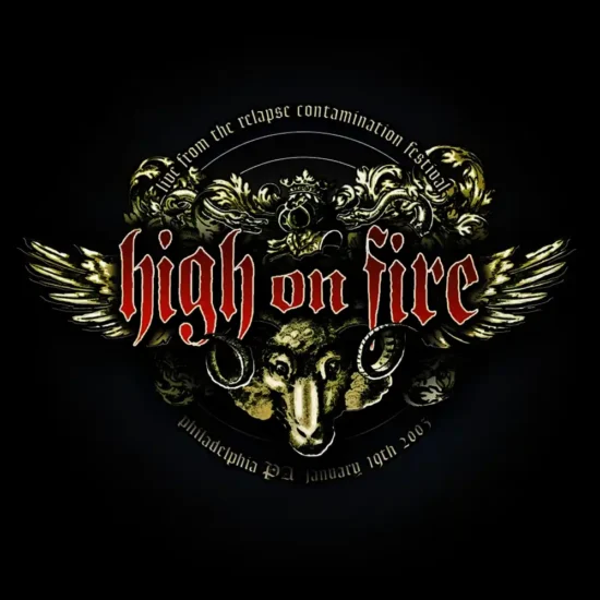 high on fire live from the relapse contamination festival 1 webp