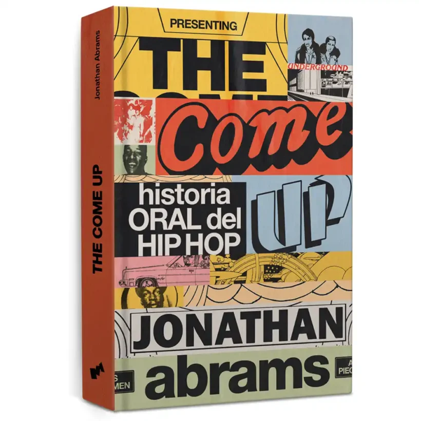 the come up historia oral del hip hop jonathan abrams libro 1 webp