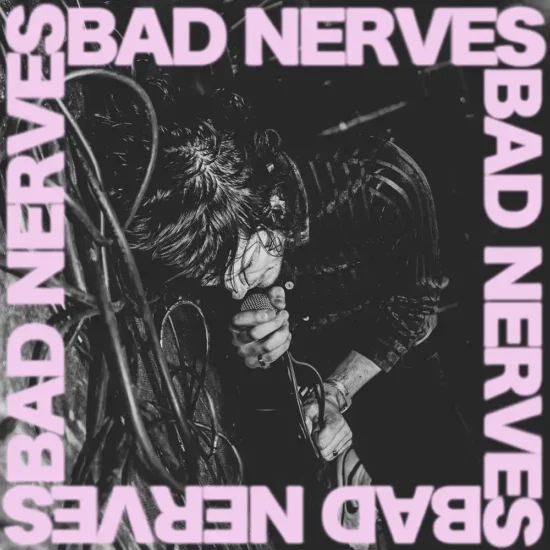 bad nerves bad nerves 1 webp