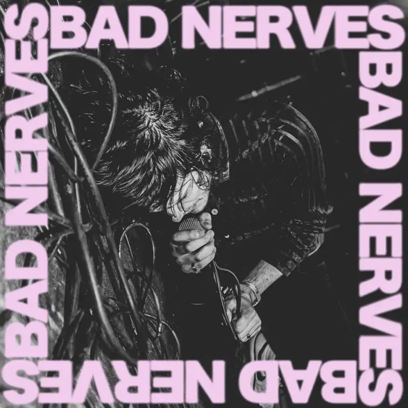 bad nerves bad nerves 1 webp
