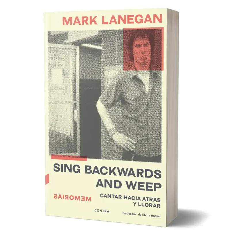 Sing Backwards and Weep - Mark Lanegan