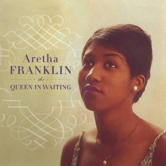 aretha franklin the queen in waiting the columbia years 1960 1965 1 webp