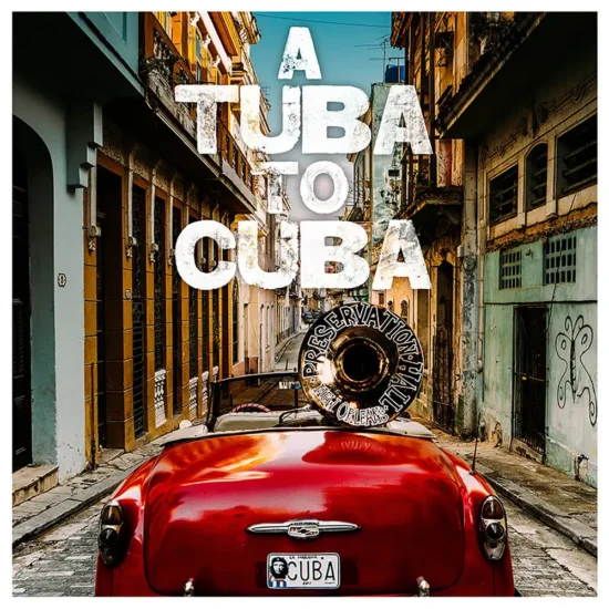 preservation hall jazz band a tuba to cuba 1 webp