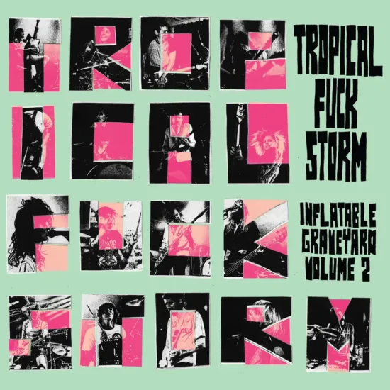 tropical fuck storm inflatable graveyard vol 2 1 webp