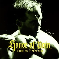 house of pain same as it ever was 1 webp