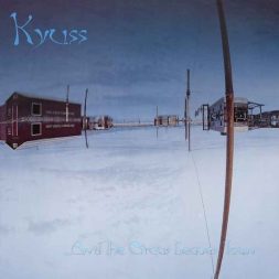 kyuss and the circus leaves town 1.jpg