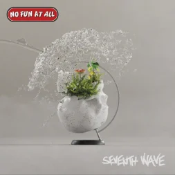 no fun at all seventh wave 1 webp