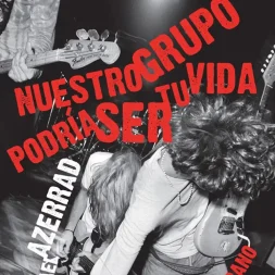 nuestro grupo podria ser tu vida michael azerrad 1 webp