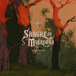 Sangre de Muérdago - O Xardín