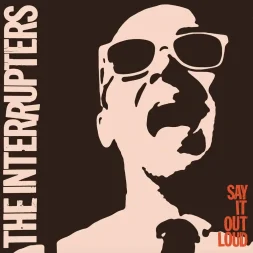 the interrupters say it out loud 1 webp