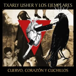 txarly usher y los ejemplares cuervo corazon y cuchillos 1 webp